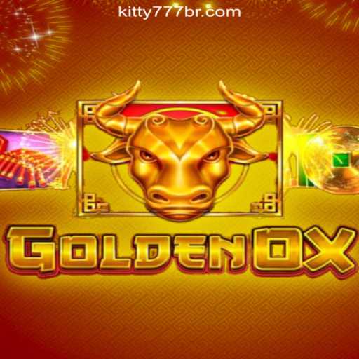 Exploring GoldenOx: A Gaming Sensation by KITTY777.COM Oficial Slots Brasil #1