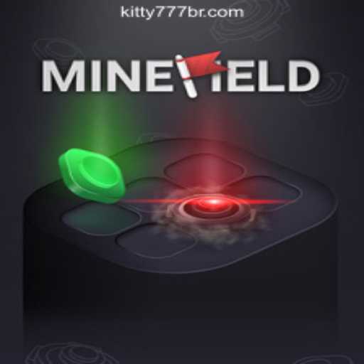 Exploring the Excitement of MineField - The Thrilling Game Taking Over KITTY777.COM Oficial Slots Brasil #1